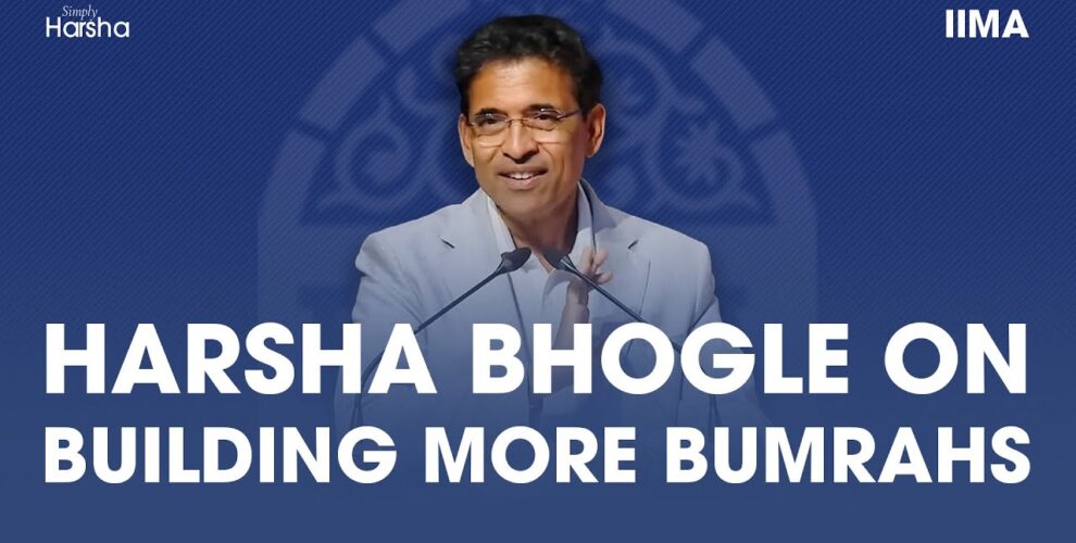 Harsha Bhogle on Building More Bumrahs in Corporate India